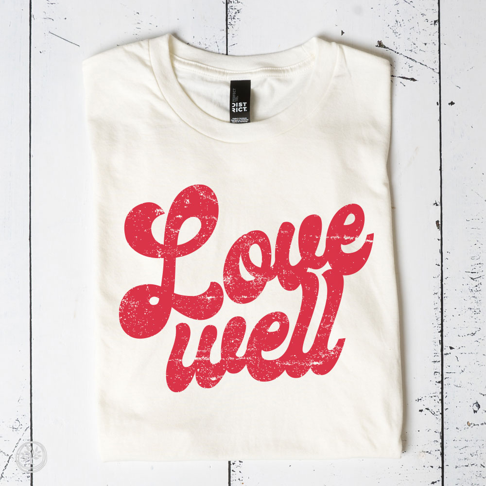 Love Well